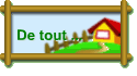 De tout ...